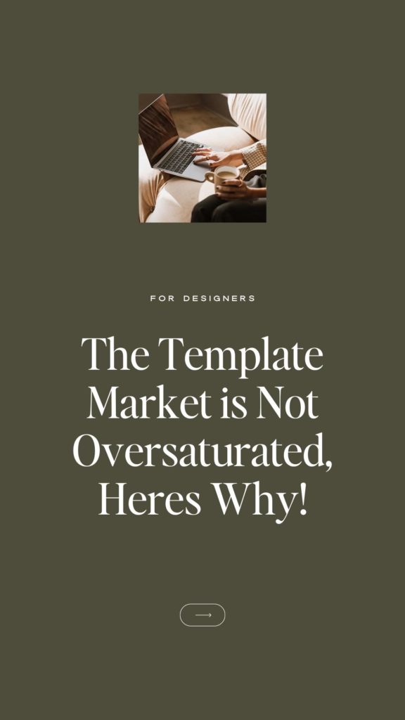 The template market is not oversaturated, heres why